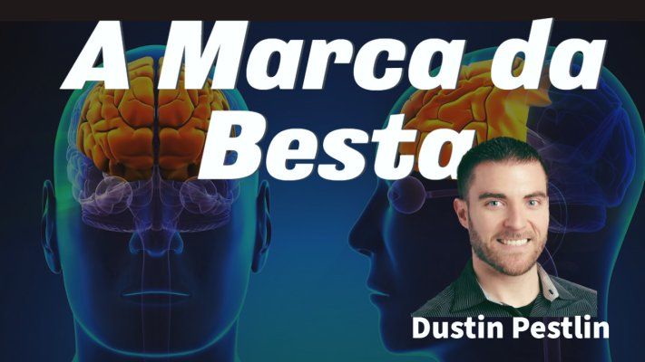 A Marca da Besta - Dustin Pestlin