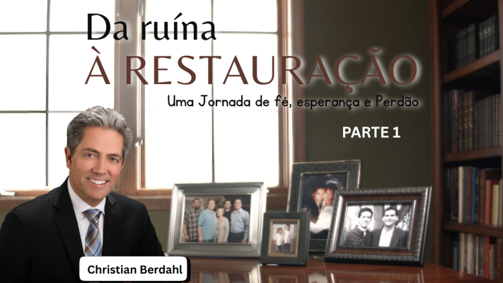 Da ruína à restauração - Christian Berdahl testemunho - PARTE 1