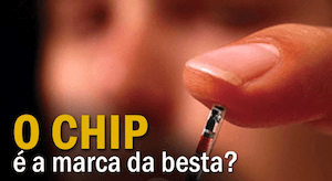 O chip é a marca da besta?