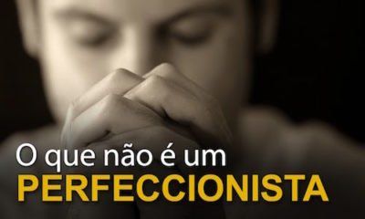 O que não é um perfeccionista
