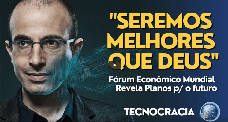 Fórum Econômico Mundial REVELA os planos para o futuro - "Seremos melhores que DEUS" | Tecnocracia