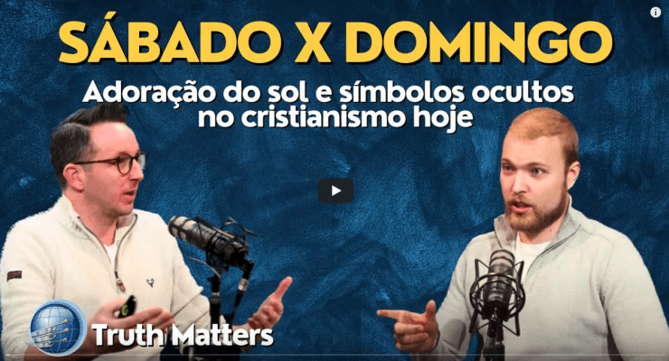 SÁBADO VS DOMINGO | A Simbologia oculta de adoração ao sol no cristianismo hoje | Terceiro Anjo