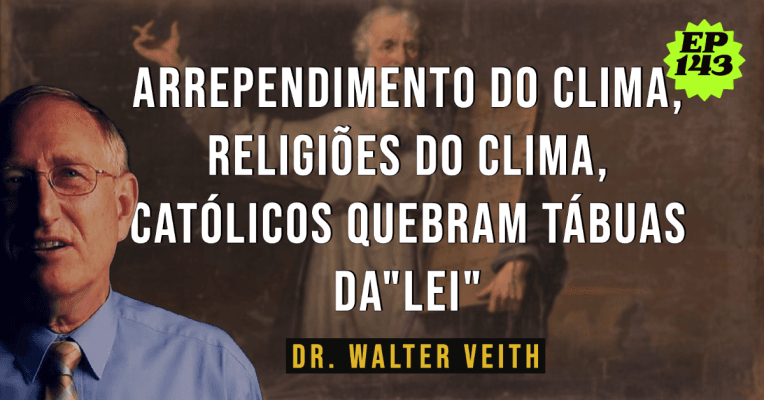 Arrependimento do Clima, Religiões do Clima, Católicos Quebram Tábuas da"Lei" - EP 143