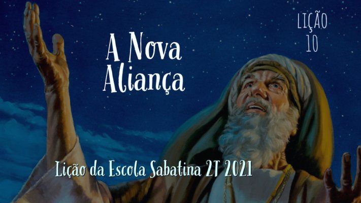 A Nova Aliança - Lição 10