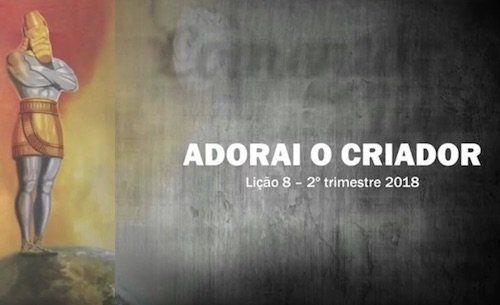 Adorai o Criador - Lição 8