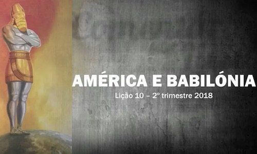 América e Babilónia - Lição 10