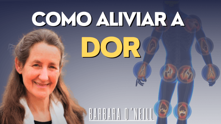 Estratégias Naturais de Alívio da Dor / Barbara O'Neill