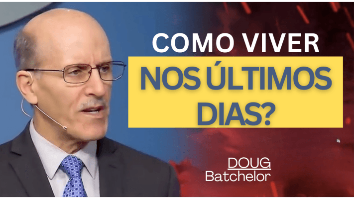 Como Viver Nos Últimos Dias / Doug Batchelor - Terceiro Anjo