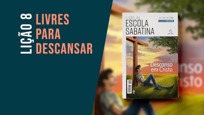 Livres para Descansar - Lição 8