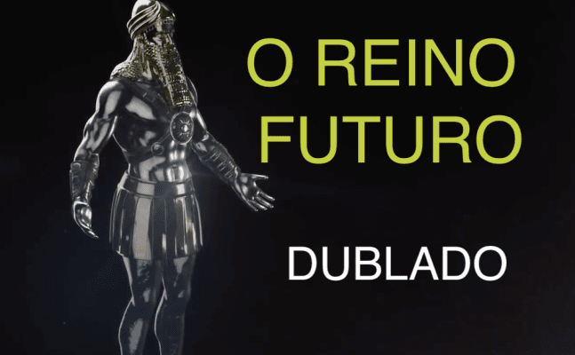 Reino Futuro - DUBLADO