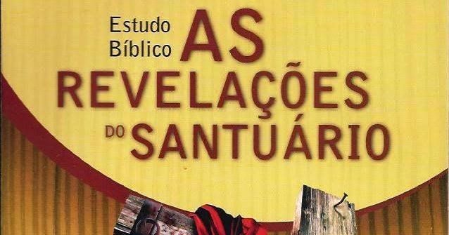 AS REVELAÇÕES DO SANTUÁRIO