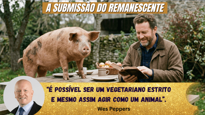 A Submissão do Remanescente - Wes Peppers