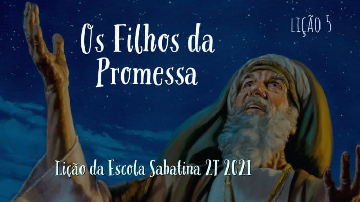 Os Filhos da Promessa - Lição 5